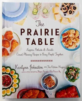 THE PRAIRIE TABLE - Karlynn Johnstone